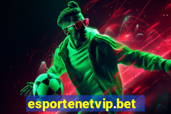 esportenetvip.bet - apostas online